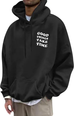 GOFULY Mens Sweatshirts Fall Good Things Take Time Letter Print Hoodies Design Long Sleeve Hoodies Pullover Lightweight