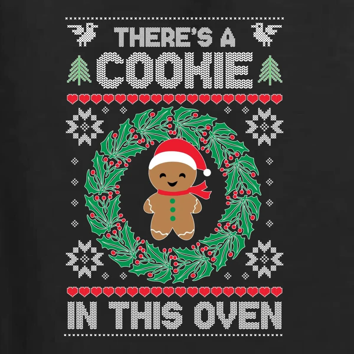 Wild Bobby Theres a Cookie in this Oven Pregnancy Announcement Ugly Christmas Sweater Unisex Crewneck Sweatshirt